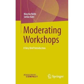 Moderating Workshops, Fachbücher von Stefan Kühl, Mascha Nolte