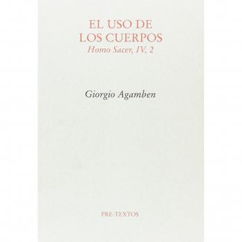 El Uso De Los Cuerpos