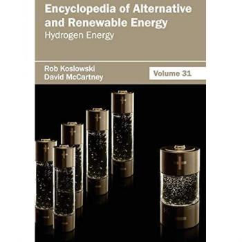Encyclopedia of Alternative and Renewable Energy: Volume 31