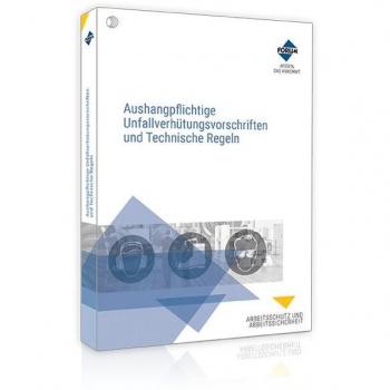 Aushangpflichtige Unfallverhütungsvorschriften und Technische Regeln