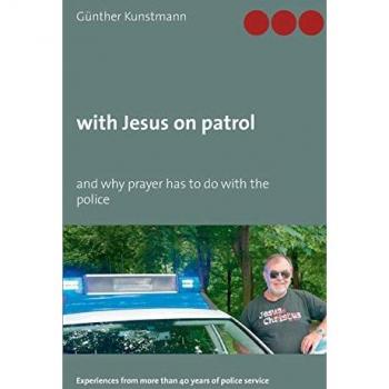 with Jesus on patrol: and why prayer has to do with the police