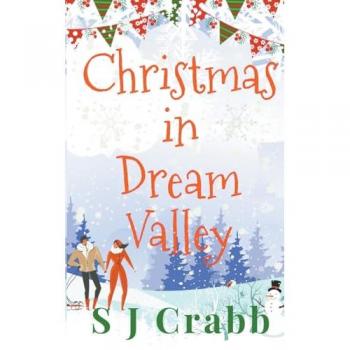 Crabb, S J: Christmas in Dream Valley