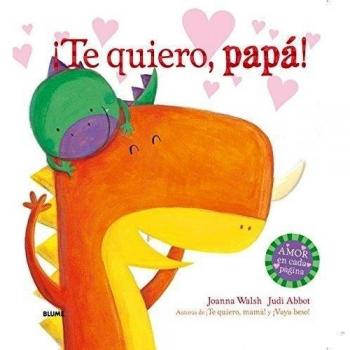 ¡Te quiero, papá!
