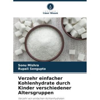 Verzehr einfacher Kohlenhydrate durch Kinder verschiedener Altersgruppen: Verzehr von einfachen Kohlenhydraten
