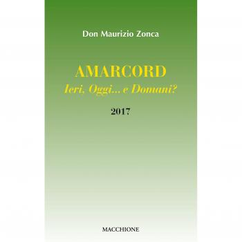 Amarcord. Ieri, oggi... e domani?