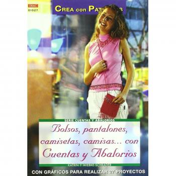 Serie Abalorios nº 27. BOLSOS, PANTALONES, CAMISETAS, CAMISAS... CON CUENTAS Y ABALORIOS