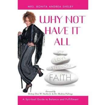 Why Not Have It All: A Spiritual Guide to  Balance and Fulfillment