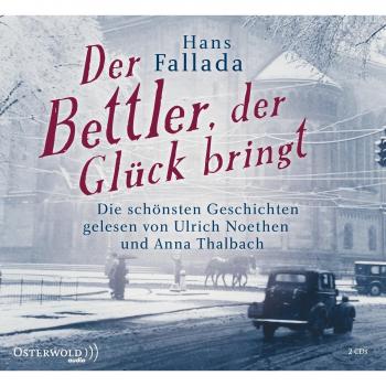Der Bettler, der Glück bringt: 2 CDs von Fallada, Hans | Buch | Zustand gut