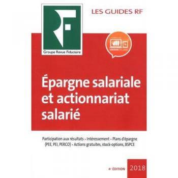 Epargne salariale et actionnariat salarié: Participation aux résultats. Intéressement. Plans d'épargne