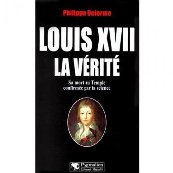 Louis XVII, la vérité : sa mort au Temple confirmée par la science