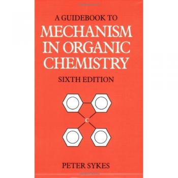 Guidebook to Mechanism in Organic Chemistry