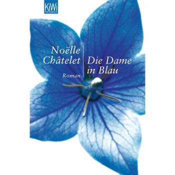Châtelet, Noëlle: Die Dame in Blau