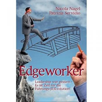 Nicola Nagel Edgeworker: Leadership War Gestern