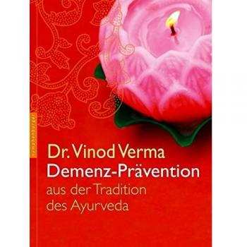 Demenz-Prävention aus der Tradition des Ayurveda