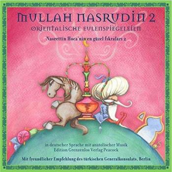 Mullah Nasrudin: Orientalische Eulenspiegeleien 2