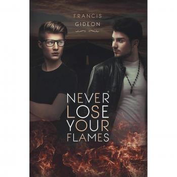 Never Lose Your Flames
