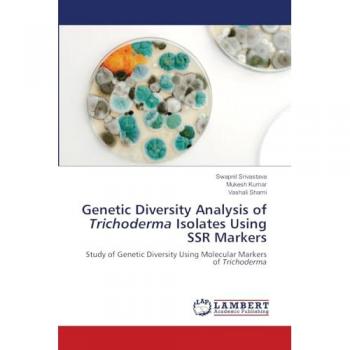 Genetic Diversity Analysis of Trichoderma Isolates Using SSR Markers