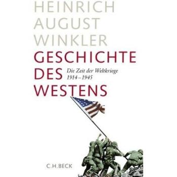 Geschichte des Westens: Die Zeit der Weltkriege 1914-1945