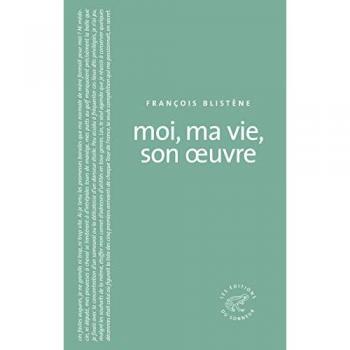 Moi, ma vie, son oeuvre