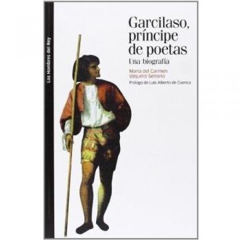Garcilaso, príncipe de poetas