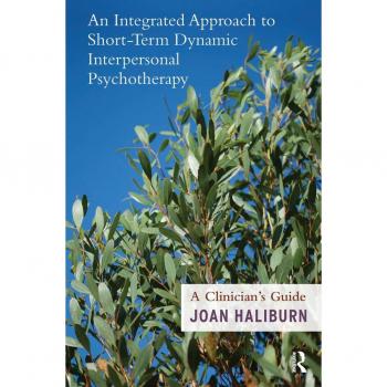 An Integrated Approach to Short-Term Dynamic Interpersonal Psychotherapy