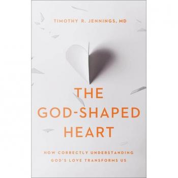 The GodShaped Heart How Correctly Understanding Gods Love Transforms Us by Timothy R. Md Jennings