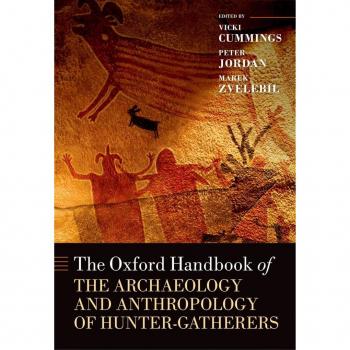 Vitalsource Technologies, Inc. The Oxford Handbook Of The Archaeology And Anthropology Of Hunter-gathe