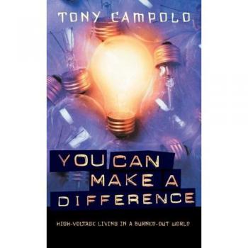 You Can Make a Difference: High-Voltage Living in a Burned-Out World