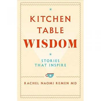 Kitchen Table Wisdom: Stories That Inspire