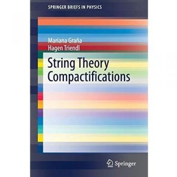 String Theory Compactifications