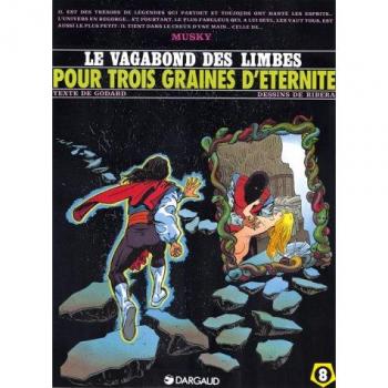 Le Vagabond des Limbes, Tome 8 : Pour trois graines d'éternité (Dargaud le Vaga)