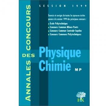 Physique et chimie MP session 1999