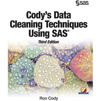 Cody's Data Cleaning Techniques Using SAS Third Edition