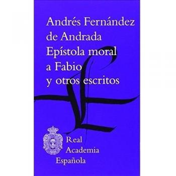 Epistola Moral A Fabio Y Otros Escritos