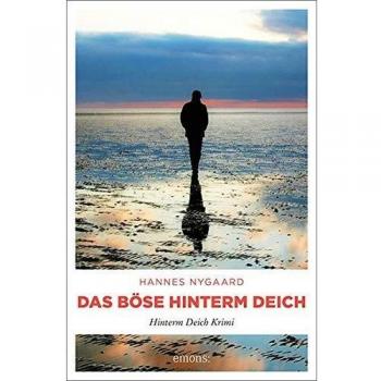 Hannes Nygaard Das Böse Hinterm Deich: Hinterm Deich Krimi
