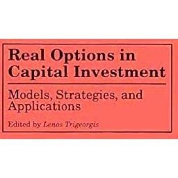 Real Options in Capital Investment