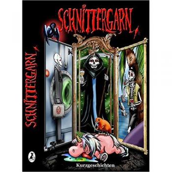 SCHNITTERGARN: Die Anthologie des Todes