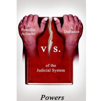 A Possible Ailment vs. a Defiance of the Judicial System