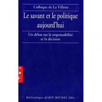 Le Savant et le Politique aujourd'hui