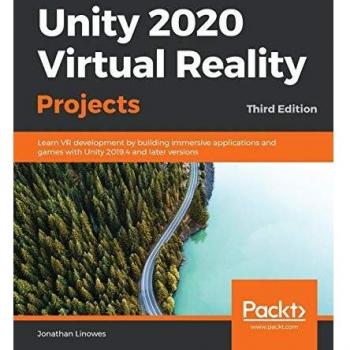 Packt Publishing, Limited Unity 2020 Virtual Reality Projects