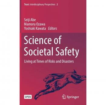 Science of Societal Safety: Living at Times of Risks and Disasters