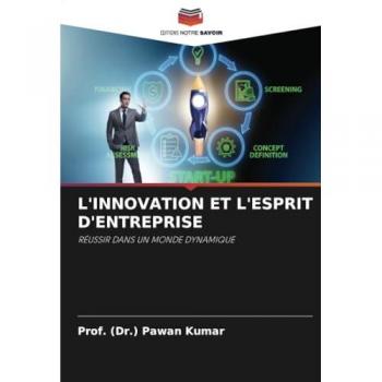 Kumar, (Dr. Pawan: L'INNOVATION ET L'ESPRIT D'ENTREPRISE