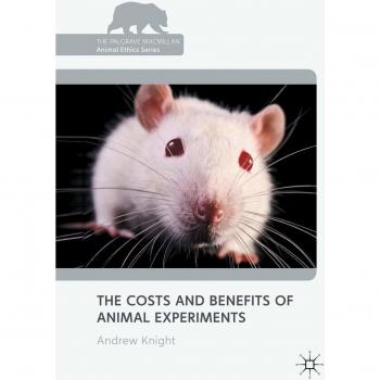 The Costs And Benefits Of Animal Experi
