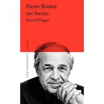 Pierre Boulez / sur Incises