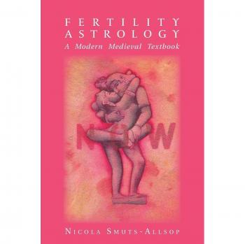 Fertility Astrology: A Modern Medieval Textbook