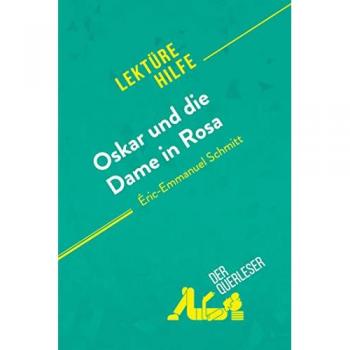 Oskar und die Dame in Rosa von Éric-Emmanuel Schmitt (Lektürehilfe)
