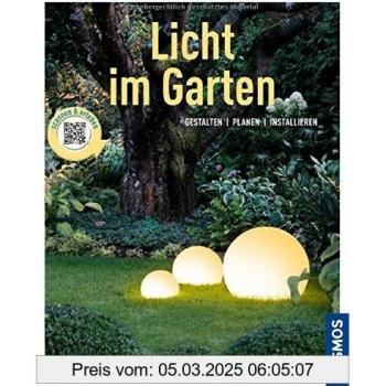 Licht im Garten (Mein Garten): Gestalten