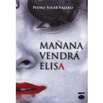Mañana vendrá Elisa (Tapa blanda).