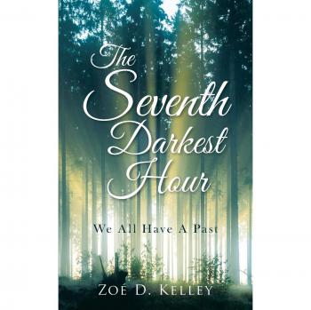 The Seventh Darkest Hour: We All Have A Past