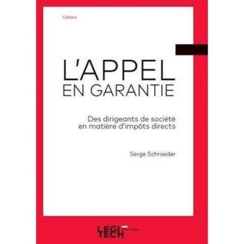 L'appel en garantie des dirigeants de société en matière d'impôts directs